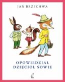 Okadka ksizki - Opowiedzia dzicio sowie