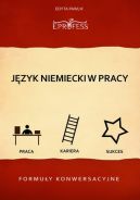 Ok�adka - J�zyk Niemiecki w Pracy - Formu�y Konwersacyjne
