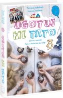 Okadka ksizki - Ugotuj mi tato  