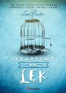Okadka - Lekarstwo na lk. Jak dziki rozwijaniu odwagi uzdrowi ciao, umys i dusz