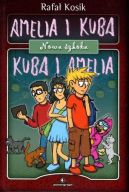 Okładka ksiązki - Amelia i Kuba/ Kuba i Amelia. Nowa szkoła