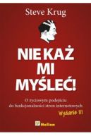 Okadka - Nie ka mi myle! O yciowym podejciu do funkcjonalnoci stron internetowych. Wydanie III