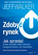 Okadka - Zdoby rynek. Jak sprzeda prawie wszystko online, stworzy upragniony biznes i y marzeniami