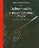 Okadka ksizki - Dobre maniery w przedwojennej Polsce