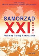 Okładka - Samorząd XXI wieku: Problemy, trendy, rozwiązania