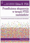 Ok�adka - Przed�u�ona ekspozycja w terapii PTSD nastolatk�w. Emocjonalne przetwarzanie traumatycznych do�wiadcze�. Podr�cznik terapeuty