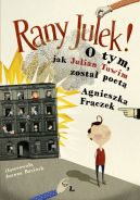 Okadka ksizki - Rany Julek! O tym, jak Julian Tuwim zosta poet