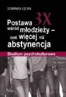 Okadka ksiki - Postawa 3X wrd modziey – co wicej ni abstynencja