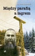 Okładka - Między parafią a łagrem