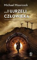 Okładka ksiązki - ...i ujrzeli człowieka