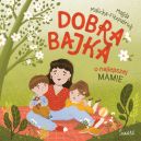 Ok�adka - Dobra bajka o najlepszej mamie