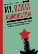 Okadka ksizki - My, dzieci komunistw