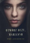 Okadka ksizki - Otwrz oczy, Marianno