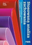 Ok�adka - Stosowana analiza zachowania w pracy psycholog�w, terapeut�w, pedagog�w i nauczycieli