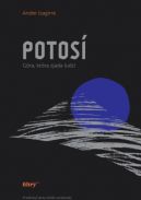 Ok�adka - Potos�. G�ra, kt�ra zjada ludzi