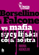 Okadka - Borsellino i Falcone versus mafia sycylijska cosa nostra