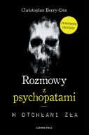 Okadka - Rozmowy z psychopatami. W otchani za