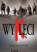 Ok�adka - Wykl�ci. Podziemie zbrojne 1944–1963
