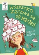 Okładka książki - Wszystko zaczyna się od marzeń