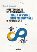 Ok�adka - Predyspozycje do wykonywania pracy wysoko zrutynizowanej w organizacji
