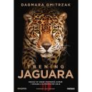 Okładka książki - Trening Jaguara. Obudź w sobie pewność siebie i osiągaj zamierzone cele