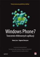 Okadka ksiki - Windows Phone 7. Tworzenie efektownych aplikacji