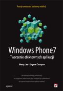 Ok�adka - Windows Phone 7. Tworzenie efektownych aplikacji