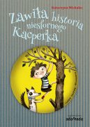Okładka - Zawiła historia niesfornego Kacperka 