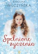 Okładka książki - Spełnione życzenia 