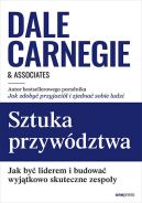 Okadka - Sztuka przywdztwa. Jak by liderem i budowa wyjtkowo skuteczne zespoy