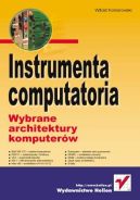 Ok�adka - Instrumenta computatoria. Wybrane architektury komputer�w