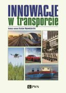 Okadka ksizki - Innowacje w transporcie. Zrwnowaony rozwj. Integracja gazi transportu. Sztuczna inteligencja.