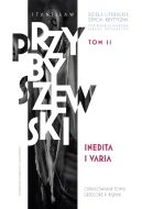 Ok�adka ksi�zki - Dzie�a literackie. Edycja krytyczna (#11). Dzie�a literackie. Edycja krytyczna t. 11. Inedita i varia