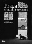 Okadka ksiki - Praga w starej fotografii