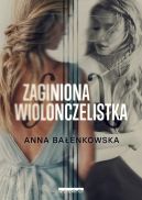 Okładka książki - Zaginiona wiolonczelistka