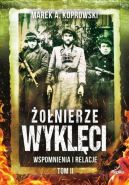 Okadka ksizki - onierze Wyklci. Wspomnienia i relacje. Tom 2