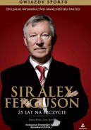Okadka - Sir Alex Ferguson. 25 lat na szczycie