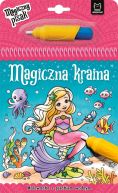 Ok�adka - Magiczna kraina. Malowanka z pisakiem wodnym