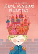 Ok�adka - Kr�l Maciu� Pierwszy. Lektury