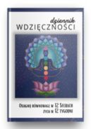 Ok�adka ksi�zki - Dziennik Wdzi�czno�ci: Osi�gnij R�wnowag� w 12 Sferach �ycia w 12 Tygodni