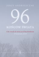 Okadka ksizki - 96 kocw wiata. Gdy run ich wiat pod Smoleskiem