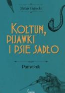 Ok�adka - Ko�tun, pijawki i psie sad�o