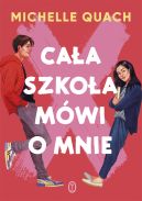 Okładka książki - Cała szkoła mówi o mnie