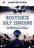 Okadka - Rosyjskie siy zbrojne. Od Milutina do Putina