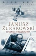 Okadka ksiki - Janusz urakowski. Legenda przestworzy