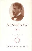 Okładka ksiązki - Sienkiewicz. Listy. Tom I. Część pierwsza 