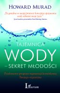 Ok�adka ksi�zki - Tajemnica wody - sekrety m�odo�ci	. Prze�omowy program regeneracji kom�rkowej Twojego organizmu
