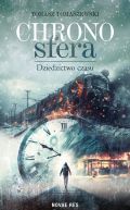 Ok�adka -  Chronosfera. Dziedzictwo czasu