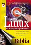Ok�adka - Linux. Rozwi�zywanie problem�w. Biblia