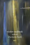 Ok�adka ksi�zki - Traktat o �uskaniu fasoli